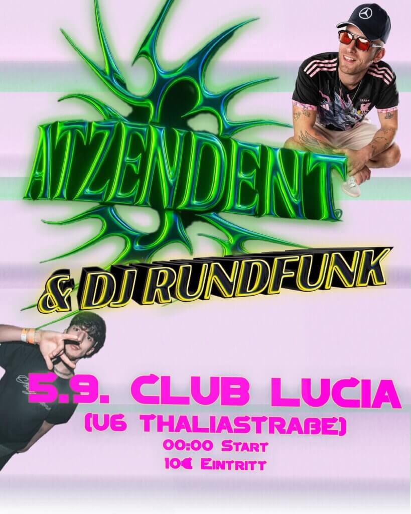 AtzenPardy3000 w/ ATZENDENT & DJ Rundfunk