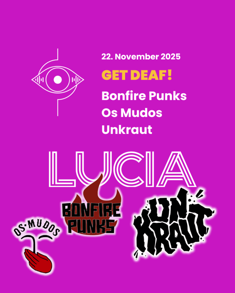 GET DEAF! w/ Bonfire Punks, Os Mundos, Unkraut