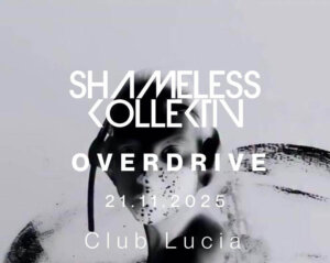 Shameless Kollektiv – OVERDRIVE