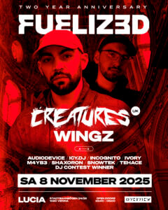FUELIZED PROUDLY PRES. 2 YEARANNIVERSARY W/ CREATURES [UK] + WINGZ [AT]