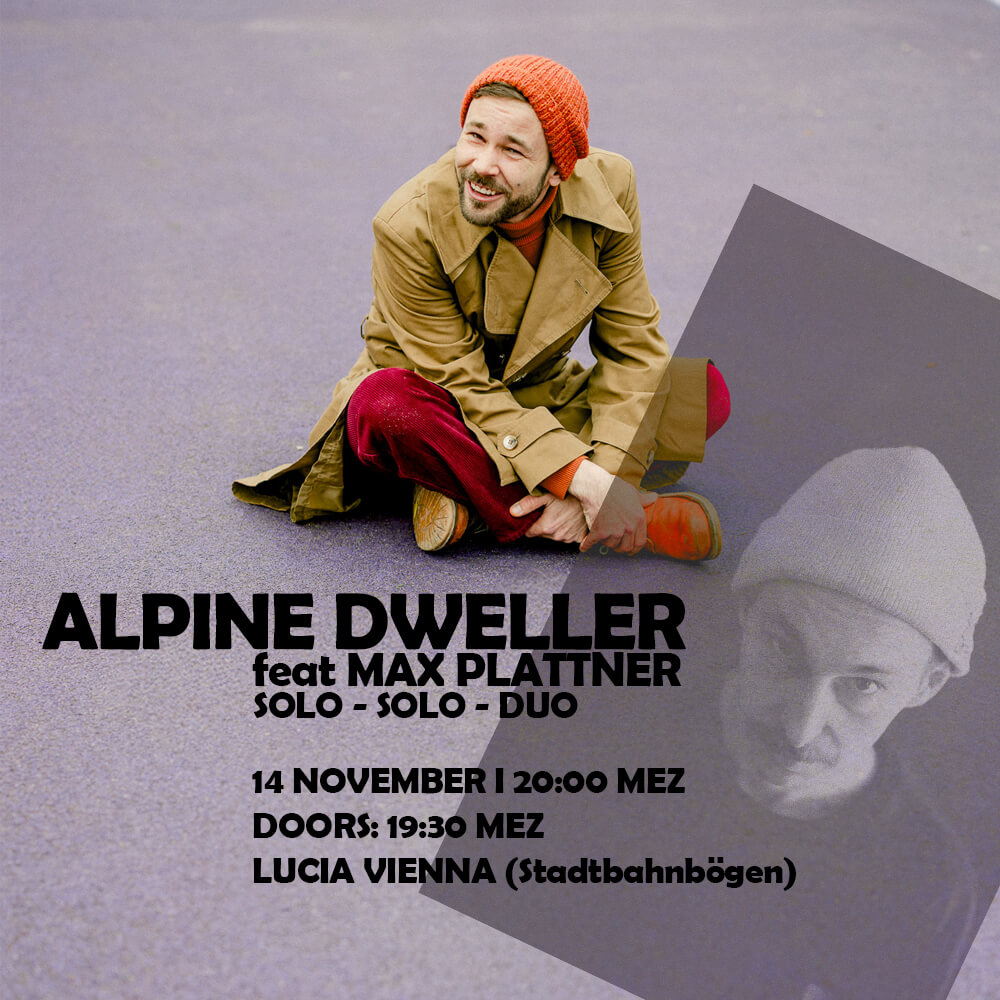 Alpine Dweller featuring Max Plattner / Solo-Solo-Duo