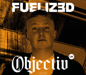 FUELIZED PROUDLY PRES. OBJECTIV [UK]