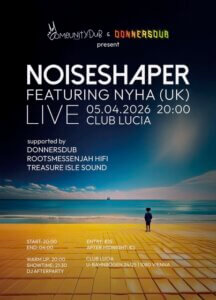 ComeUnityDub.Vienna & Donnerdub pres. NOISESHAPER ft. NYHA