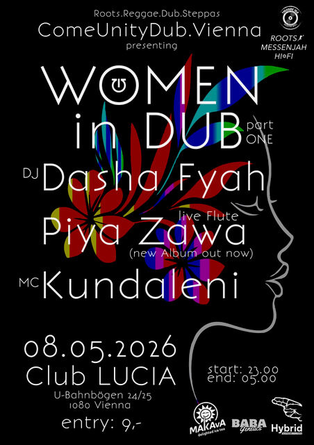 ComeUnityDub.Vienna presentingWomen in Dub DJ Dasha Fyah / Piya Zawa / MC Kundaleni