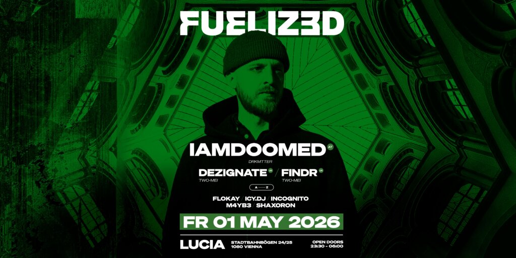 FUELIZED PROUDLY PRES.IAMDOOMED [AT] + DEZIGNATE [UK] + FINDR [UK]