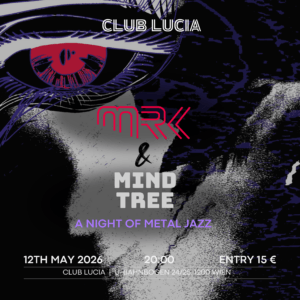 MRK + MIND TREE – A night of Metal Jazz