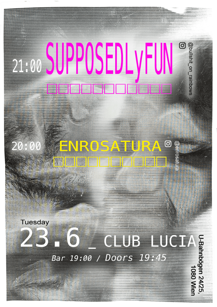 SUPPOSEDLyFUN & ENROSATURA