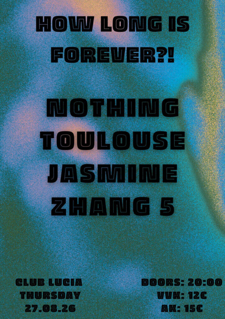 How Long is Forever?! – Jasmine Zhang 5 & Nothing Toulouse
